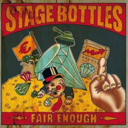 Stage Bottles : Fair Enough
